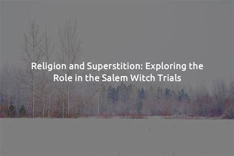 Witch Trials and Social Hierarchies: Examining the Power Dynamics